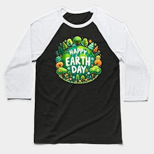 Happy Earth day Baseball T-Shirt